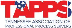tapps-tennessee-process-servers Tennessee Association of Professional Process Servers